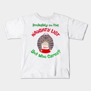 Grumpy Sarcastic Christmas cat, Probably on the naughty list Kids T-Shirt